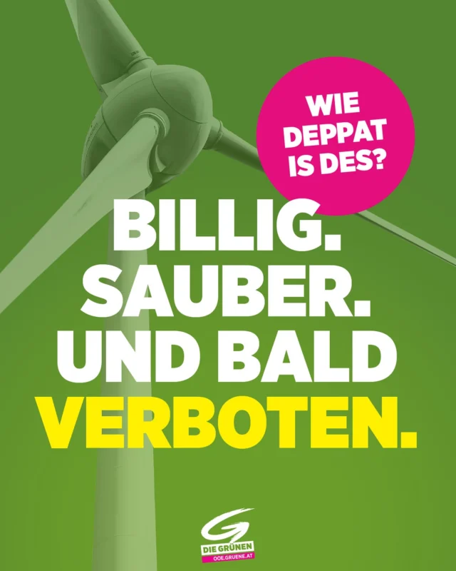 Günstiger Strom sichert Wirtschaft und Arbeitsplätze. Aber die FPÖ will ein Drittel Oberösterreichs zur Verbotszone für Windkraft machen. Wie deppat is des? 😠
❗️ Lassen wir uns den Wind nicht verbieten! JETZT UNTERSCHREIBEN → www.mit-dir.at/energiewende/ ✍️ 

#windkraft #windenergie #oberösterreich #linz #mühlviertel #sandl #fpö #energiewende